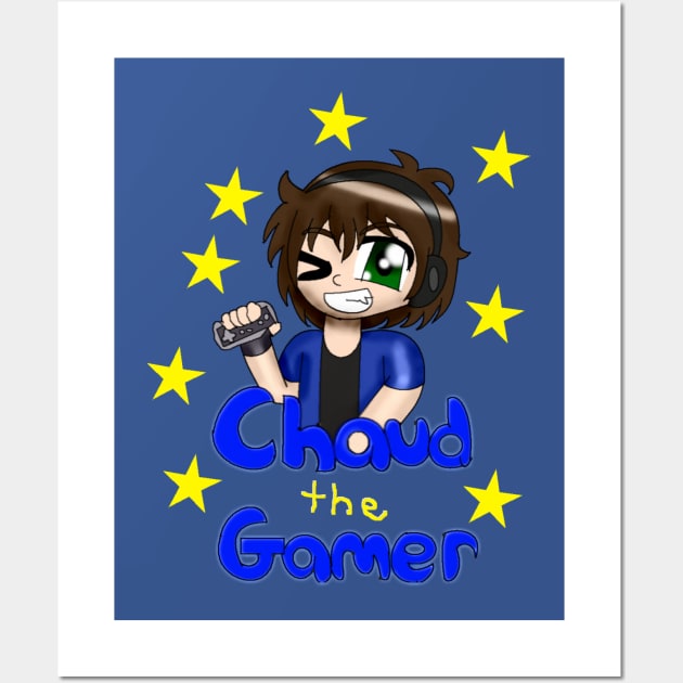 Chaud the gamer shirt Wall Art by Arcadia714